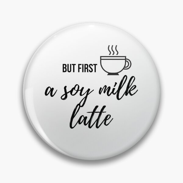 Item preview, But first, a soy milk latte designed and sold by choceclairs.