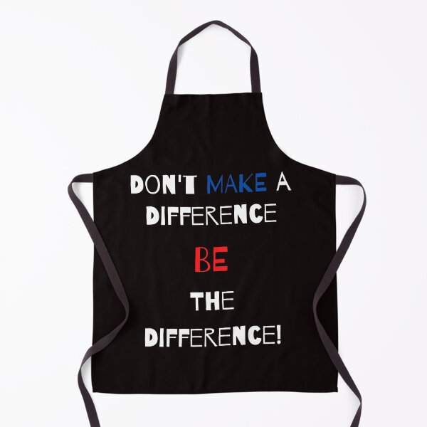 Item preview, Don't Make a Difference BE The Difference! Make changes in the world designed and sold by Eclectic Expressions.