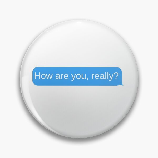 Item preview, How are you, really?  designed and sold by choceclairs.