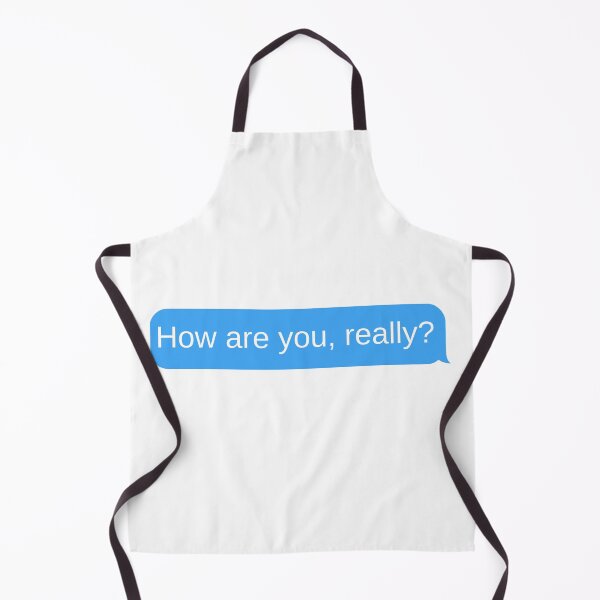 Item preview, How are you, really?  designed and sold by choceclairs.