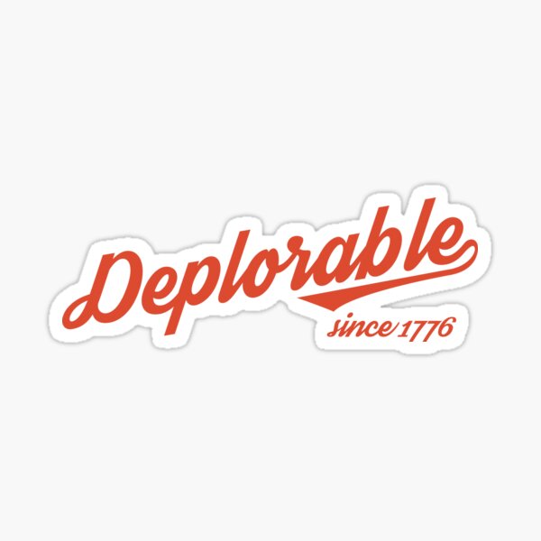 Vista previa del artículo con la obra «Deplorable desde 1776 (Texto en rojo)», diseñado y vendido por salty-lime.