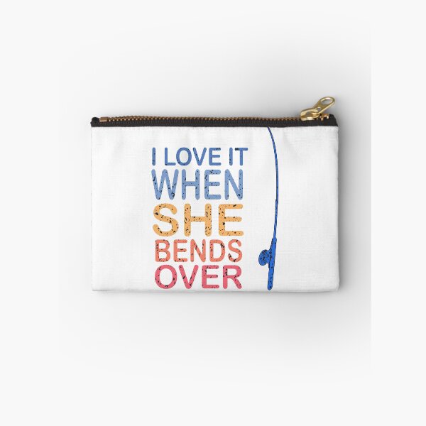 Item preview, I LOVE IT WHEN SHE BENDS OVER, Fishing Design, Fishing Gifts Idea for American Fishers designed and sold by BUniqueBSpecial.