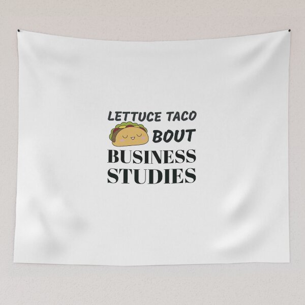 Item preview, Lettuce Taco Bout Business Studies designed and sold by medbdj.