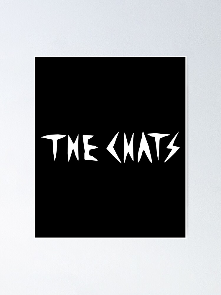 The Chats Aus Logo Band Poster By Carigge Redbubble