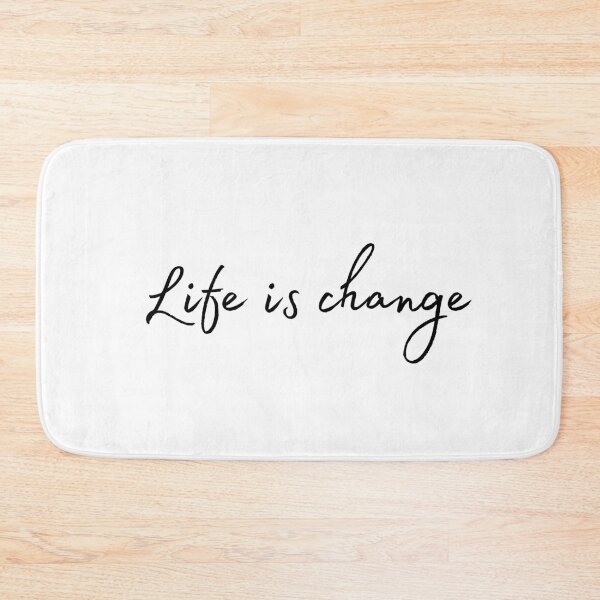 Item preview, Life is change 1,1 designed and sold by Sky-99.