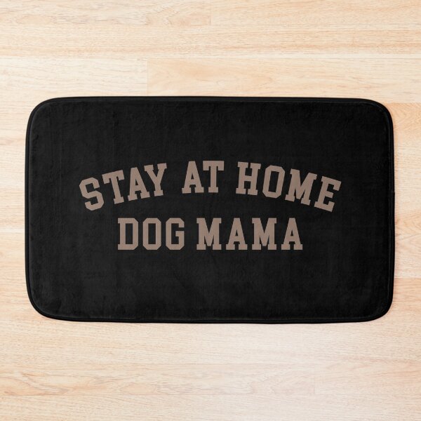 Item preview, Stay At Home Dog Mama designed and sold by Uncommon Tee.