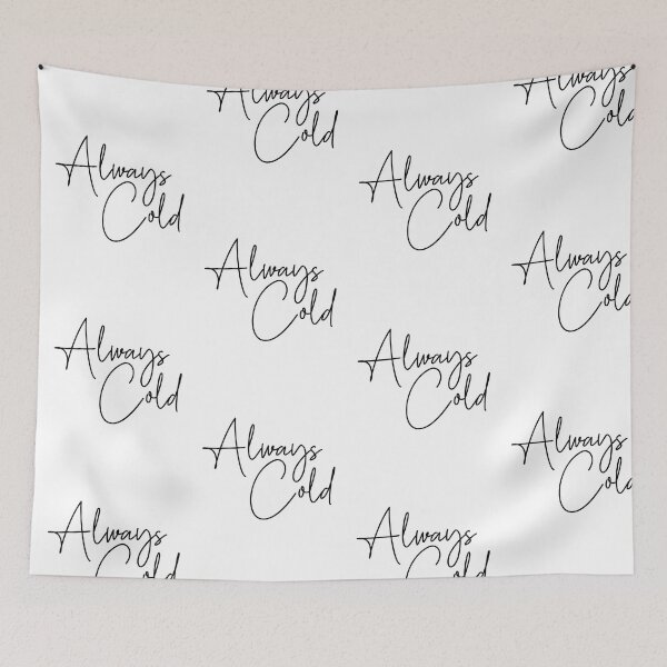 Item preview, Always Cold designed and sold by Uncommon Tee.