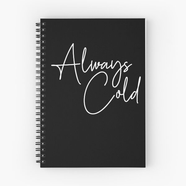 Item preview, Always Cold designed and sold by Uncommon Tee.