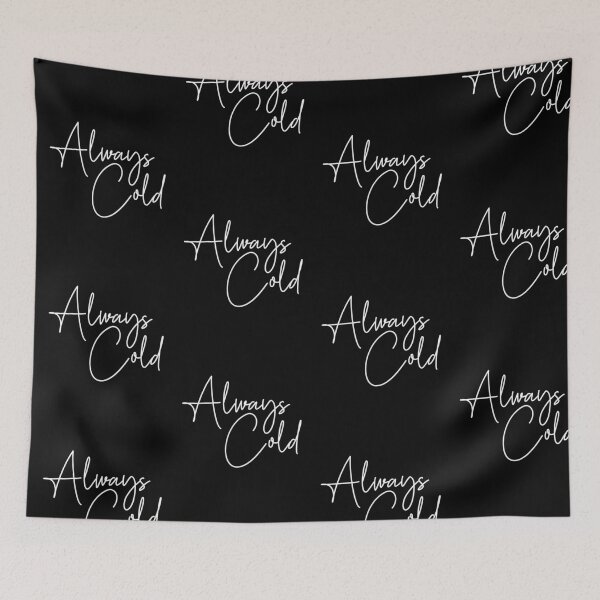 Item preview, Always Cold designed and sold by Uncommon Tee.