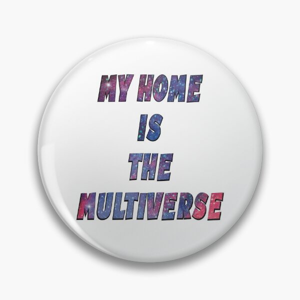 Item preview, My Home Is The Multiverse designed and sold by Agonax.