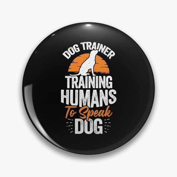Artikelvorschau, Hundetrainer trainiert Menschen, um Hunde zu sprechen entworfen und verkauft von Marcid95.