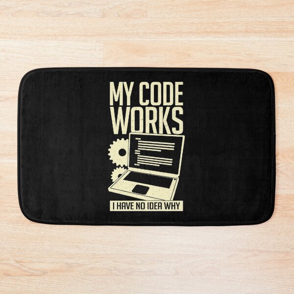 Item preview, My Code Works I Have No Idea Why designed and sold by Marcid95.
