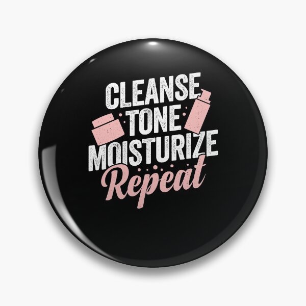 Item preview, Cleanse Tone Moisturize Repeat Esthetician Gift designed and sold by Marcid95.