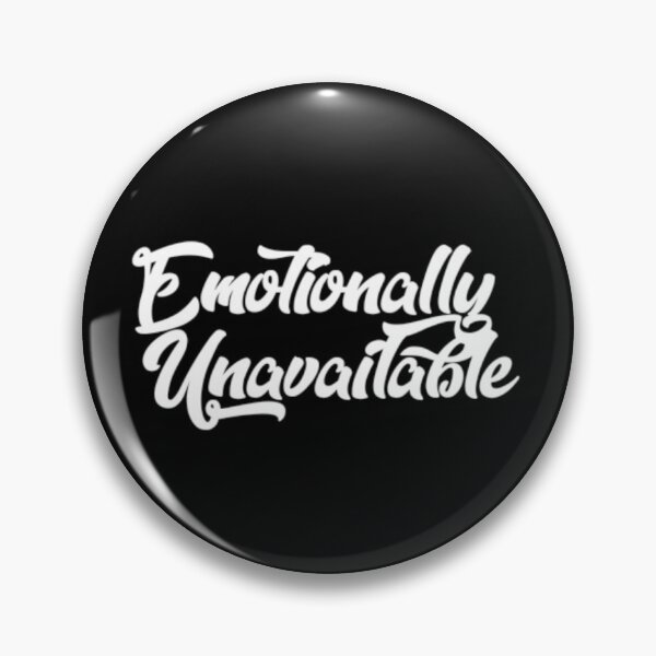 Item preview, Emotionally Unavailable Graphic Design designed and sold by ZubiyaArt.
