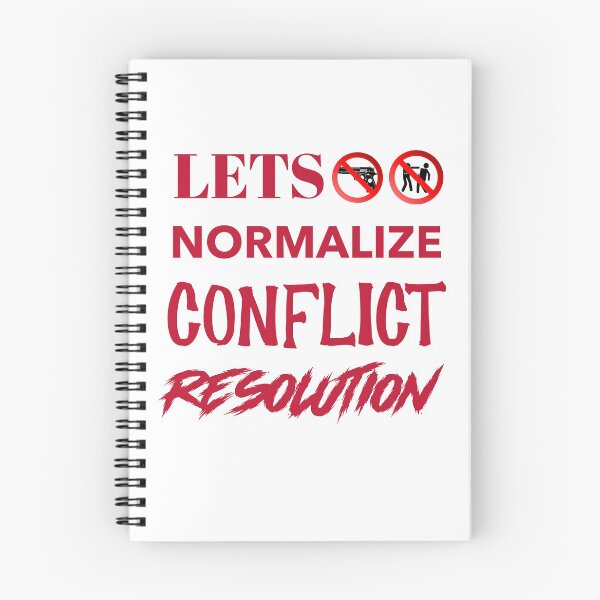 Item preview, Lets Normalize Conflict Resolution designed and sold by Rell1970.