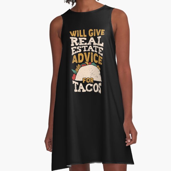 Item preview, Will Give Real Estate Advice For Tacos designed and sold by Marcid95.