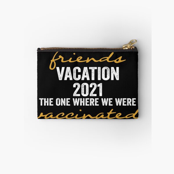 Item preview, friends vacation 2021 the one where we were vaccinated designed and sold by FranFornix.