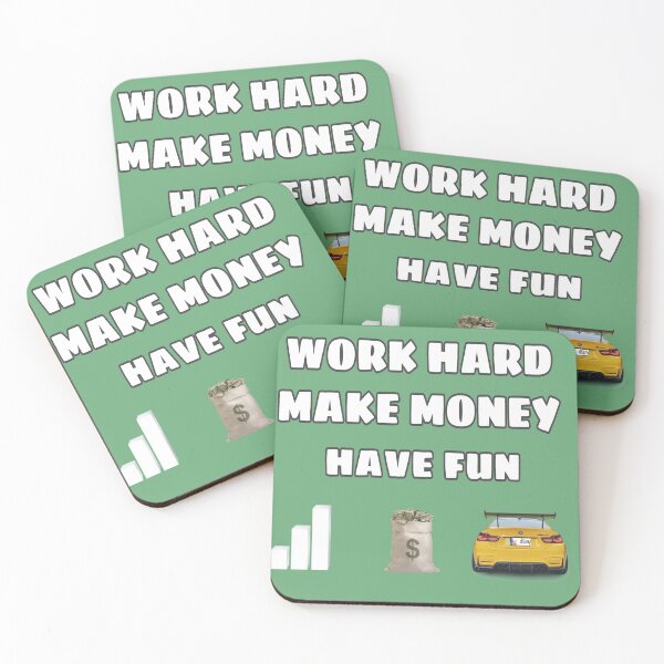 Item preview, Work hard, make money, enjoy designed and sold by Zachlogic.