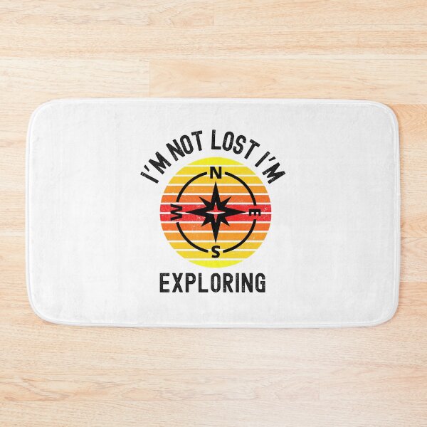 Item preview, Im Not Lost Im Exploring, Camping Life designed and sold by SportyDogShop.