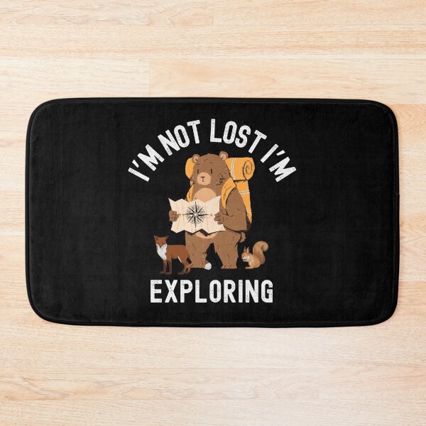 Item preview, Im Not Lost Im Exploring, Camping Life designed and sold by SportyDogShop.