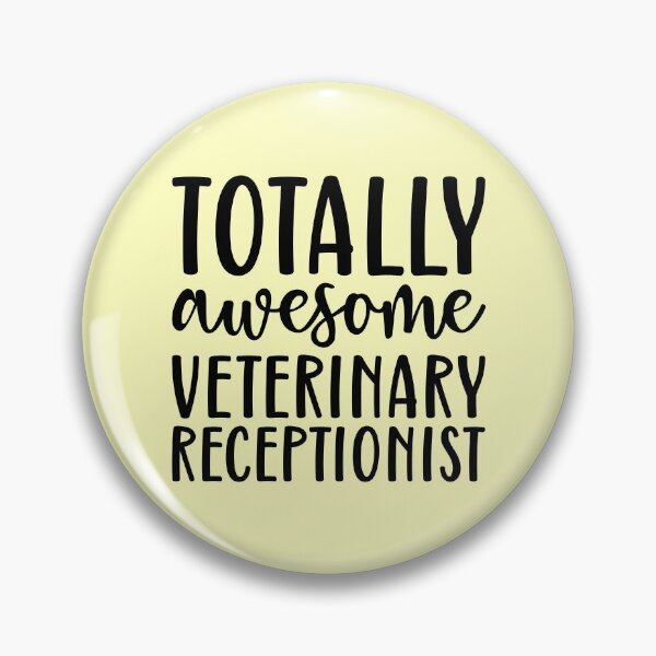 Item preview, Totally Awesome Veterinary Receptionist designed and sold by kamrankhan.