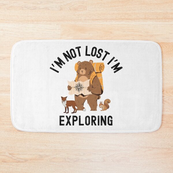 Item preview, Im Not Lost Im Exploring, Camping Life designed and sold by SportyDogShop.