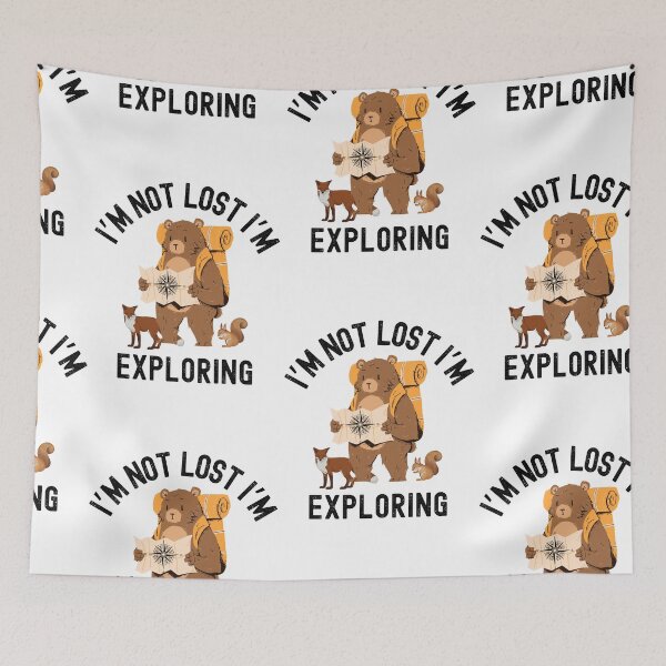 Item preview, Im Not Lost Im Exploring, Camping Life designed and sold by SportyDogShop.