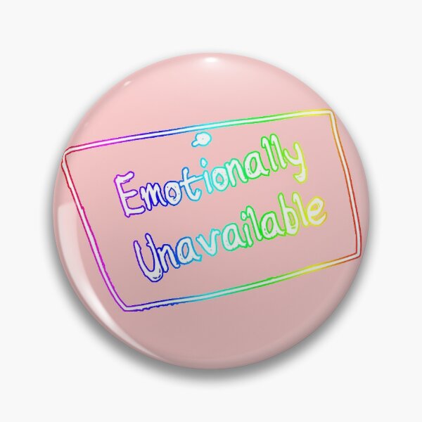 Item preview, Emotionally Unavailable designed and sold by Phantasmal-2-do.