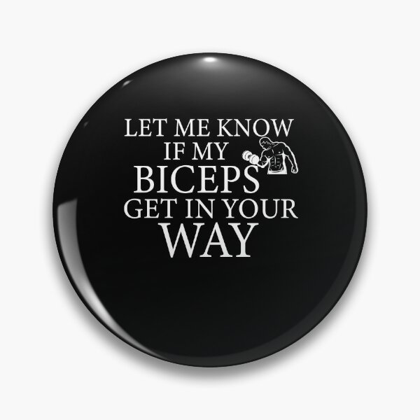 Item preview, Let Me Know If My Biceps Get In Your Way designed and sold by YSNbr.