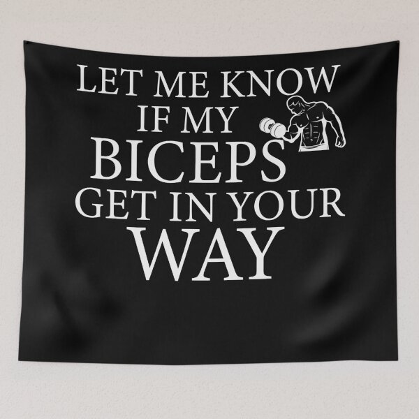 Item preview, Let Me Know If My Biceps Get In Your Way designed and sold by YSNbr.