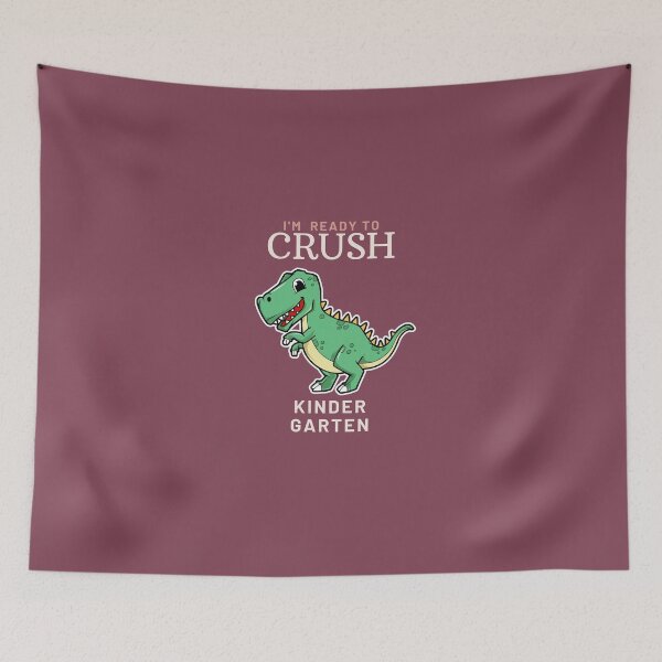 Item preview, I'm ready to crush Kinder Garten Dinosaur designed and sold by Magic-Stone.