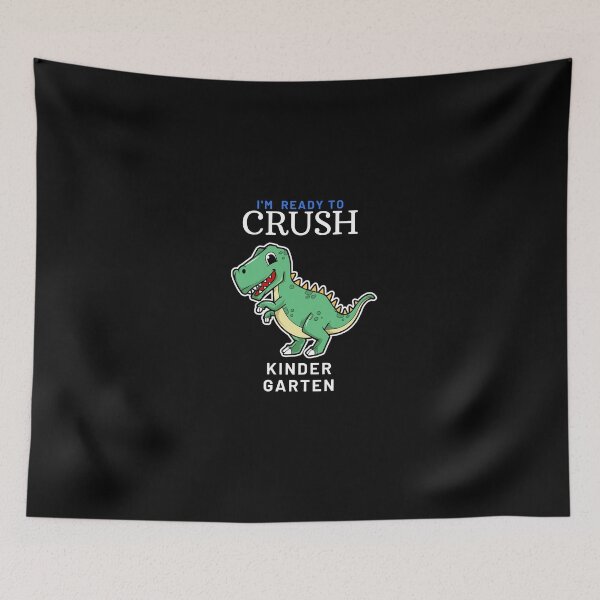 Item preview, I'm ready to crush Kinder Garten Dinosaur designed and sold by Magic-Stone.