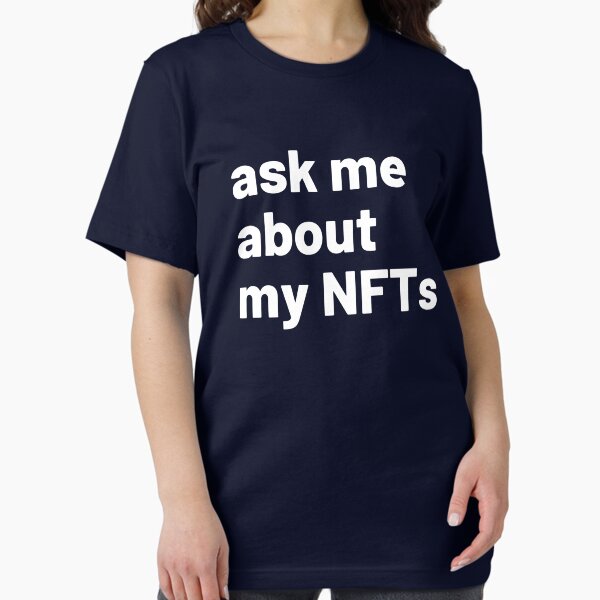Item preview, Ask Me About My NFTs designed and sold by reallyrealnow.