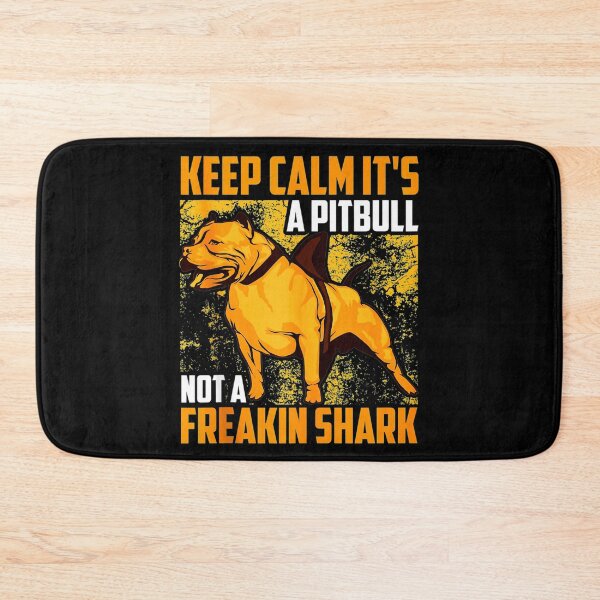 Item preview, Funny Keep Calm Its A Pitbull Not Freakin Shark Art  designed and sold by wowart4u.
