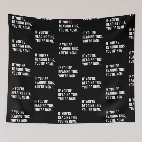 Item preview, If You're Reading This, You're NGMI designed and sold by reallyrealnow.