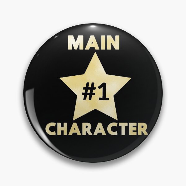 Item preview, You Are The Main Character designed and sold by Zip-Zup.