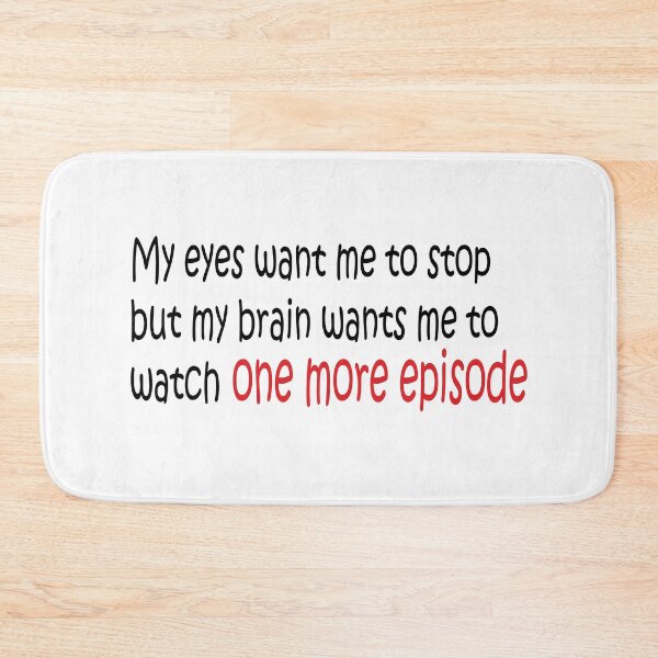 Item preview, One more episode designed and sold by smokin-prints.
