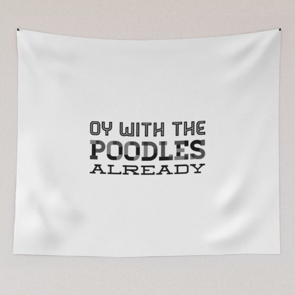 Item preview, Oy With The Poodles designed and sold by Artistive.