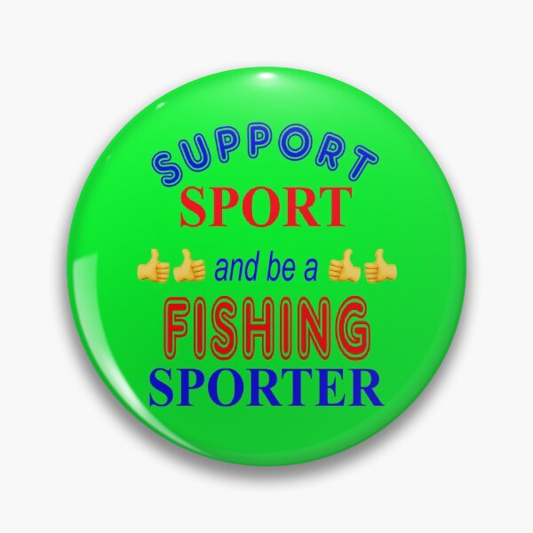 Item preview, Support Sport and be a Fishing Sporter designed and sold by captainpeter.