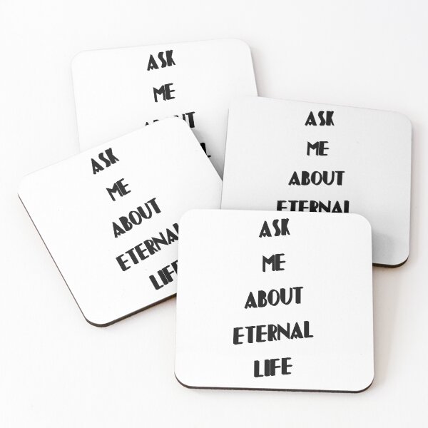 Item preview, Ask Me About Eternal Life designed and sold by mrpropcake.