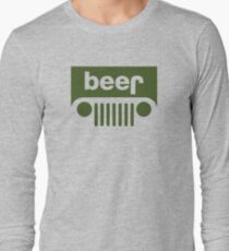 Drink beer in a truck or jeep. Long Sleeve T-Shirt