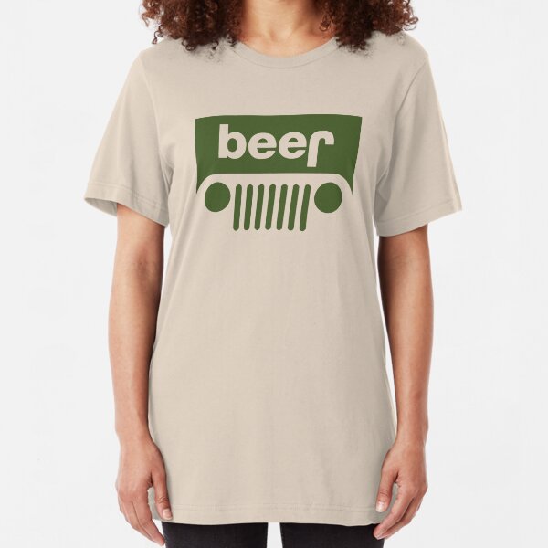 Drink beer in a truck or jeep. Slim Fit T-Shirt