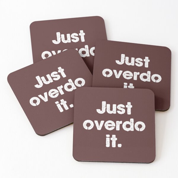 Item preview, Just Overdo it - funny designed and sold by designfy.