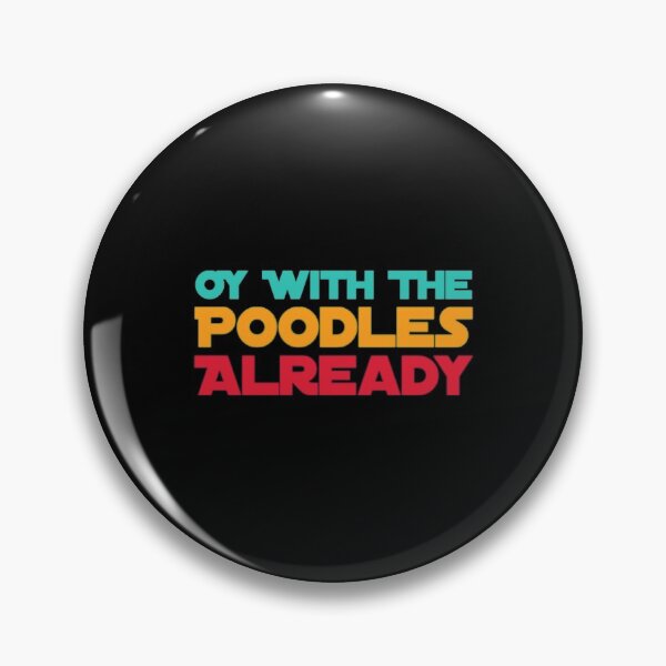 Item preview, Oy With The Poodles designed and sold by Artistive.