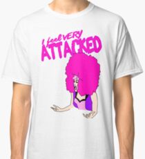 Laganja Estranja "I Feel Very Attacked" Classic T-Shirt