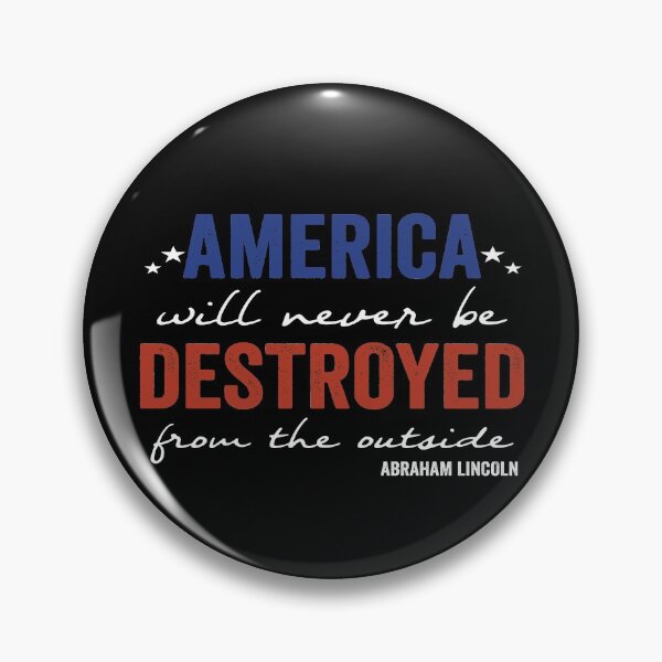 Item preview, america will never be destroyed from the outside abraham lincoln designed and sold by FranFornix.