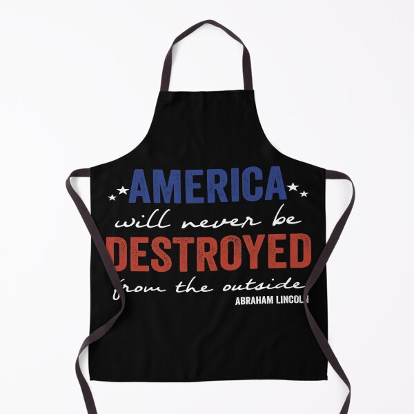 Item preview, america will never be destroyed from the outside abraham lincoln designed and sold by FranFornix.
