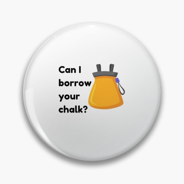 Item preview, Can I borrow your chalk? designed and sold by choceclairs.