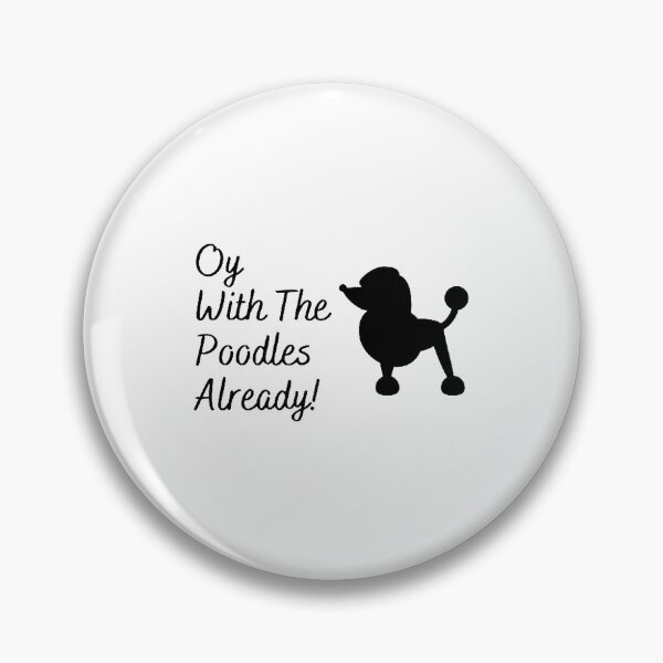 Item preview, Oy With The Poodles designed and sold by Artistive.