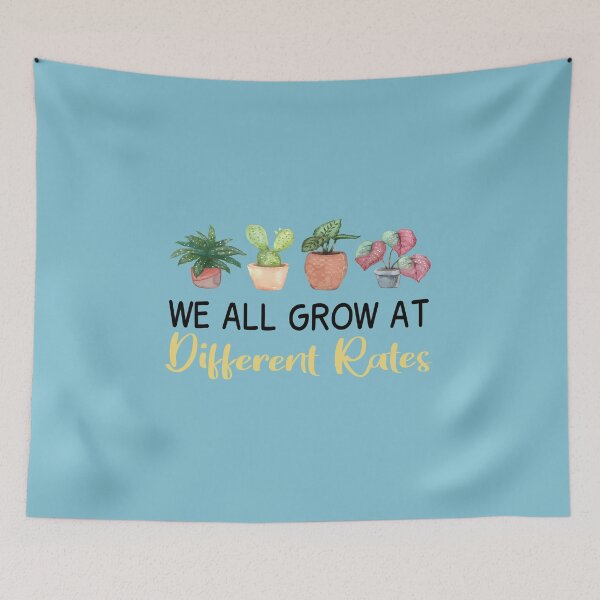 Item preview, We All Grow At Different Rates designed and sold by JustGift.